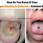 How Do You Know If Your Tongue Piercing Is Infected