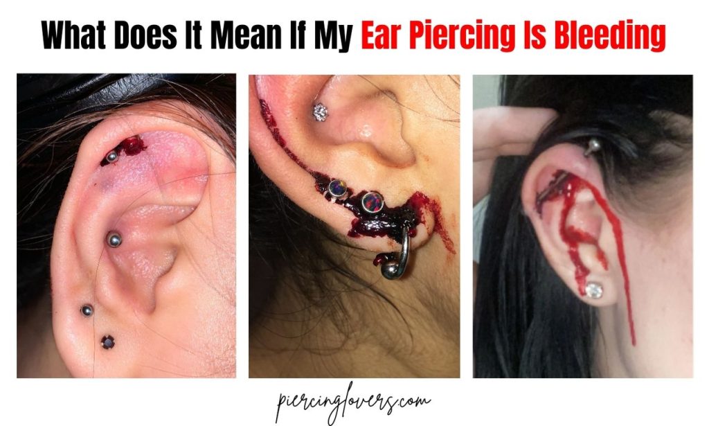 What Does It Mean If My Ear Piercing Is Bleeding
