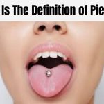 What Is The Definition of Piercing