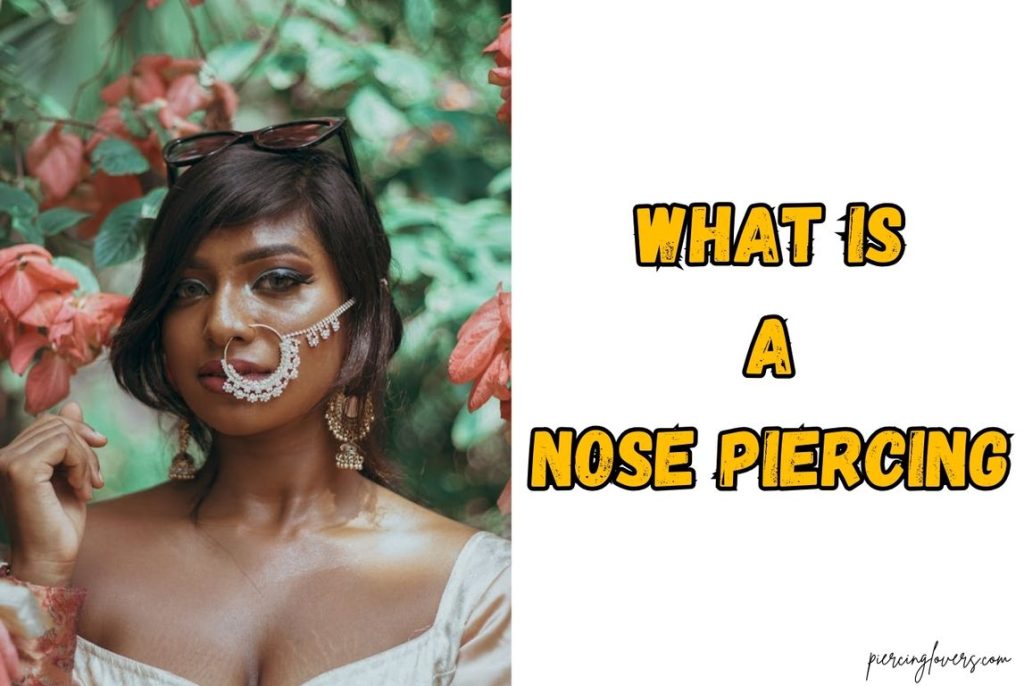 what is a nose piercing