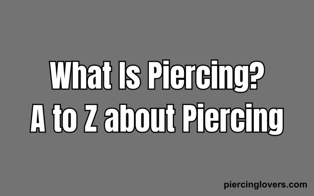what is piercing