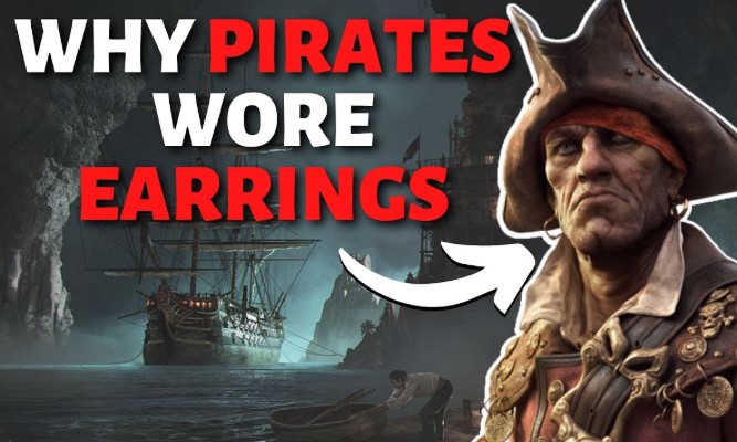 Why Did Pirates Wear Earrings